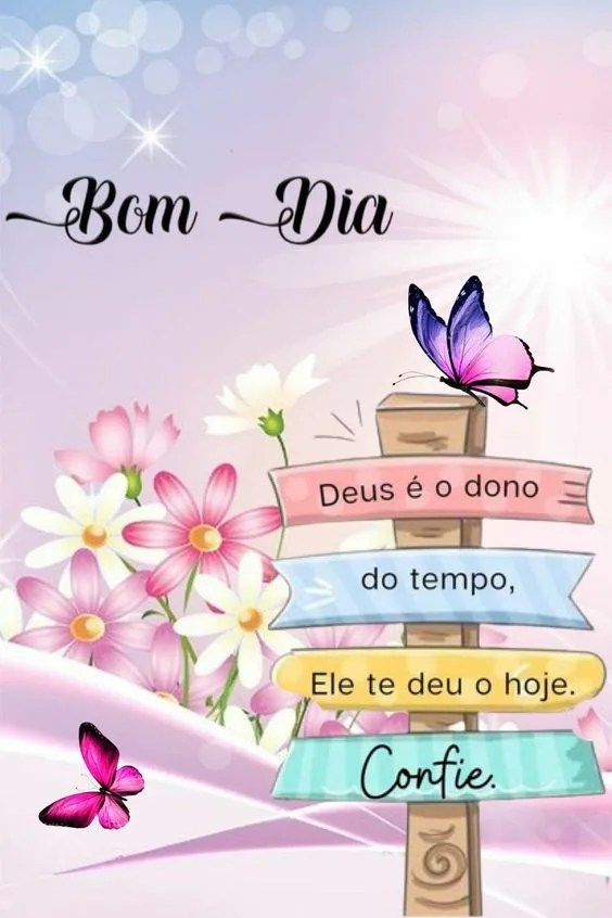 Bom dia Deus deu o hoje