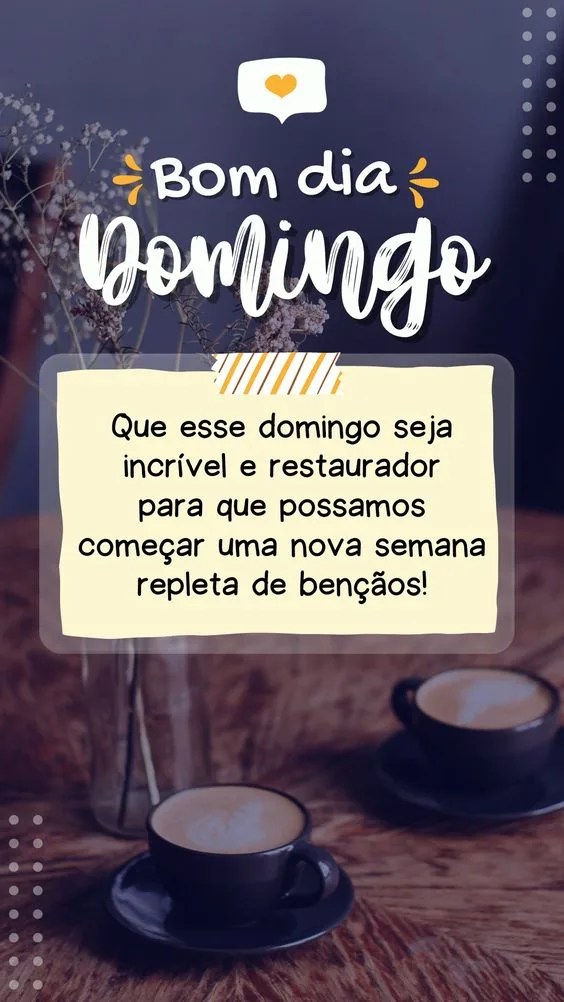 Domingo seja incrível e restaurador