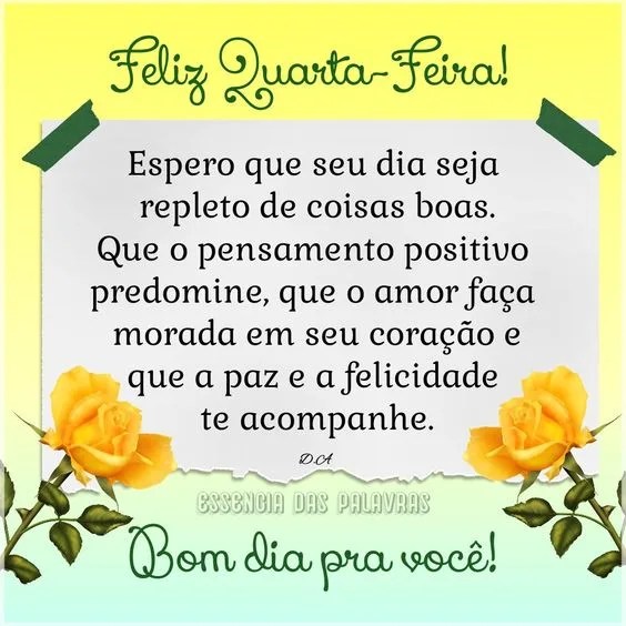 Que seu dia seja de coisas boas