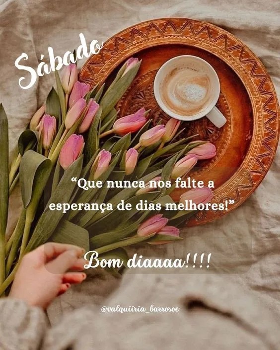 Sábado bom dia esperança